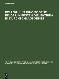 Kolloquium inhomogene Felder in festen Dielektrika im Durchschlagsgebiet (eBook, PDF)