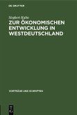 Zur ökonomischen Entwicklung in Westdeutschland (eBook, PDF)