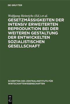Cover Gesetzmäßigkeiten der intensiv erweiterten Reproduktion bei der weiteren Gestaltung der entwickelten sozialistischen Gesellschaft (eBook, PDF)