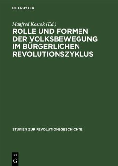 Cover Rolle und Formen der Volksbewegung im bürgerlichen Revolutionszyklus (eBook, PDF)