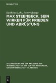 Max Steenbeck, sein Wirken für Frieden und Abrüstung (eBook, PDF)