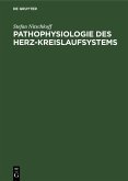 Pathophysiologie des Herz-Kreislaufsystems (eBook, PDF) Pathophysiologie des Herz-Kreislaufsystems (eBook, PDF)
