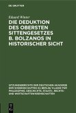 Die Deduktion des obersten Sittengesetzes B. Bolzanos in historischer Sicht (eBook, PDF)