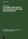 Klassen und Staat in Buganda vor der Kolonialzeit (eBook, PDF)