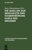 Die Quellen zur Geschichte der Kaiserkrönung Karls des Grossen (eBook, PDF)