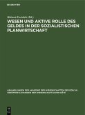 Wesen und aktive Rolle des Geldes in der sozialistischen Planwirtschaft (eBook, PDF)