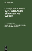 Poetische Werke: Der goldne Spiegel (eBook, PDF)