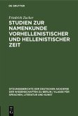 Studien zur Namenkunde vorhellenistischer und hellenistischer Zeit (eBook, PDF)