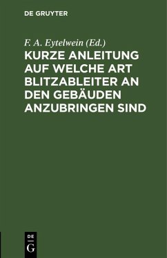 Cover Kurze Anleitung auf welche Art Blitzableiter an den Gebäuden anzubringen sind (eBook, PDF)
