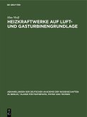 Heizkraftwerke auf Luft- und Gasturbinengrundlage (eBook, PDF)