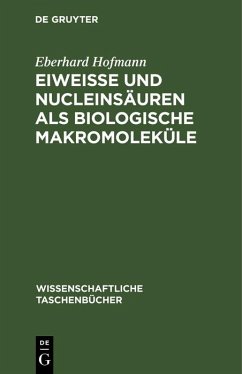 Cover Eiweiße und Nucleinsäuren als biologische Makromoleküle (eBook, PDF)