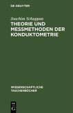 Theorie und Meßmethoden der Konduktometrie (eBook, PDF) Theorie und Meßmethoden der Konduktometrie (eBook, PDF)