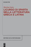 Licurgo di Sparta nella letteratura greca e latina (eBook, ePUB) Licurgo di Sparta nella letteratura greca e latina (eBook, ePUB)