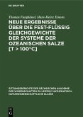 Neue Ergebnisse über die fest-flüssig Gleichgewichte der Systeme der ozeanischen Salze [T > 100°C] (eBook, PDF)