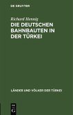 Die deutschen Bahnbauten in der Türkei (eBook, PDF)