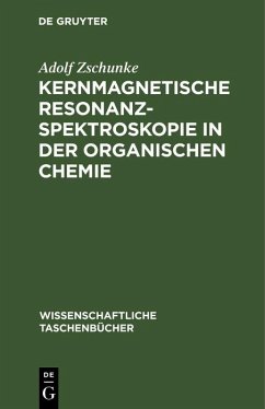 Kernmagnetische Resonanzspektroskopie in der organischen Chemie (eBook, PDF) - Zschunke, Adolf