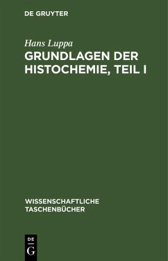 Grundlagen der Histochemie, Teil I (eBook, PDF) - Luppa, Hans