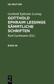 Gotthold Ephraim Lessing: Gotthold Ephraim Lessings Sämmtliche Schriften. Band 28 (eBook, PDF)