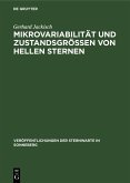 Mikrovariabilität und Zustandsgrößen von hellen Sternen (eBook, PDF) Mikrovariabilität und Zustandsgrößen von hellen Sternen (eBook, PDF)
