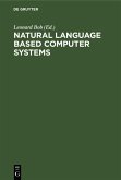 Natural Language Based Computer Systems (eBook, PDF) Natural Language Based Computer Systems (eBook, PDF)