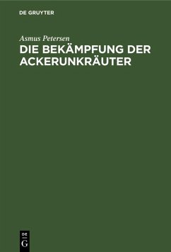 Cover Die Bekämpfung der Ackerunkräuter (eBook, PDF)
