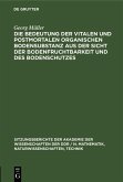 Die Bedeutung der vitalen und postmortalen organischen Bodensubstanz aus der Sicht der Bodenfruchtbarkeit und des Bodenschutzes (eBook, PDF)
