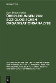 Überlegungen zur soziologischen Organisationsanalyse (eBook, PDF) Überlegungen zur soziologischen Organisationsanalyse (eBook, PDF)