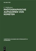 Photographische Aufnahmen von Kometen (eBook, PDF)