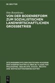 Von der Bodenreform zum sozialistischen Landwirtschaftlichen Grossbetrieb (eBook, PDF)