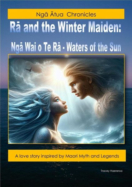 Ra and the Winter Maiden (Nga Atua Chronicles, #1) (eBook, ePUB)