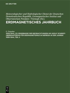 Cover Ergebnisse der Beobachtungen am Adolf Schmidt-Observatorium für Erdmagnetismus in Niemegk in den Jahren 1939-1944, Teil 3 (eBook, PDF)