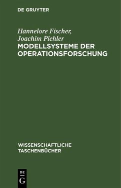 Modellsysteme der Operationsforschung (eBook, PDF) - Fischer, Hannelore; Piehler, Joachim