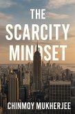 The Scarcity Mindset (eBook, ePUB)