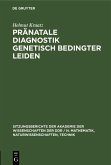Pränatale Diagnostik genetisch bedingter Leiden (eBook, PDF)