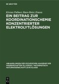 Ein Beitrag zur Koordinationschemie konzentrierter Elektrolytlösungen (eBook, PDF)