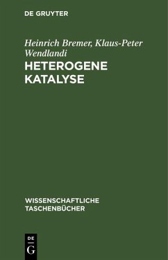 Heterogene Katalyse (eBook, PDF) - Bremer, Heinrich; Wendlandi, Klaus-Peter