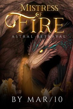 Cover Mistress of Fire - Astral Betrayal (eBook, ePUB)