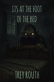 It's at the Foot of the Bed (Mad Man Tales 2) (eBook, ePUB)