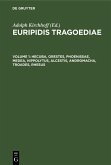 Hecuba, Orestes, Phoenissae, Medea, Hippolytus, Alcestis, Andromacha, Troades, Rhesus (eBook, PDF) Hecuba, Orestes, Phoenissae, Medea, Hippolytus, Alcestis, Andromacha, Troades, Rhesus (eBook, PDF)