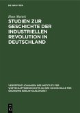 Studien zur Geschichte der industriellen Revolution in Deutschland (eBook, PDF)