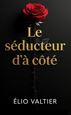 Cover le séducteur d'à côté (eBook, ePUB)