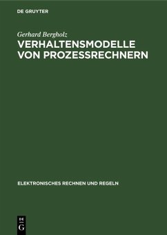 Verhaltensmodelle von Prozessrechnern (eBook, PDF) - Bergholz, Gerhard