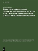 Über den Einfluß der teildurchlässigen Schichten auf den Wirkungsgrad von Zweistrahlinterferometern (eBook, PDF)