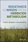Resistance in Weeds from Herbicide Metabolism (eBook, ePUB) Resistance in Weeds from Herbicide Metabolism (eBook, ePUB)