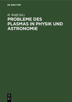Probleme des Plasmas in Physik und Astronomie (eBook, PDF) Cover Probleme des Plasmas in Physik und Astronomie (eBook, PDF)