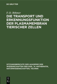 Cover Die Transport und Erkennungsfunktion der Plasmamembran tierischer Zellen (eBook, PDF)
