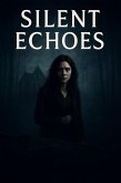 Silent Echoes (eBook, ePUB)