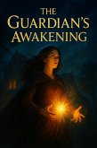 The Guardian's Awakening (eBook, ePUB)