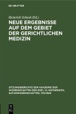 Neue Ergebnisse auf dem Gebiet der gerichtlichen Medizin (eBook, PDF)