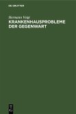 Krankenhausprobleme der Gegenwart (eBook, PDF)